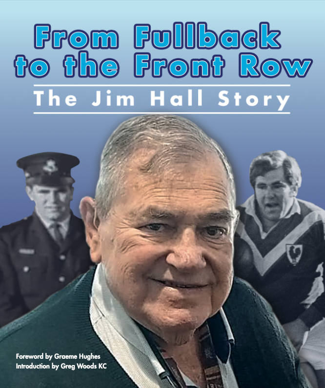 PRE ORDER - From Fullback to the Forwards – The Jim Hall Story