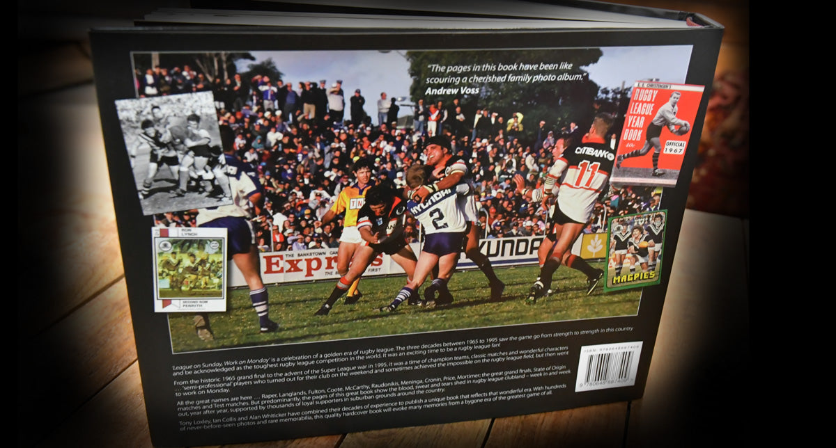 League On Sunday - Work On Monday, Memories of Rugby League's Last Golden Era 1965-1995