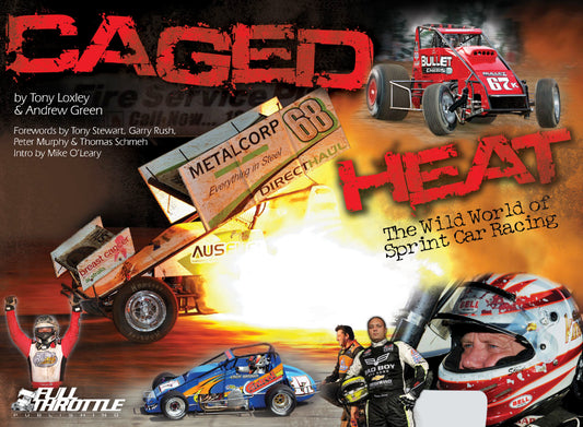 Caged Heat - The Wild World of Sprint Car Racing